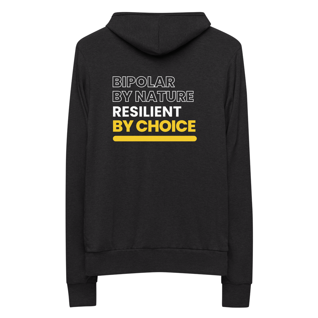 Bipolar By Nature, Resilient By Choice All Genders Zip Hoodie