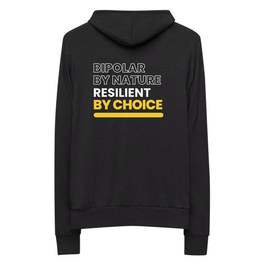 Bipolar By Nature, Resilient By Choice All Genders Zip Hoodie