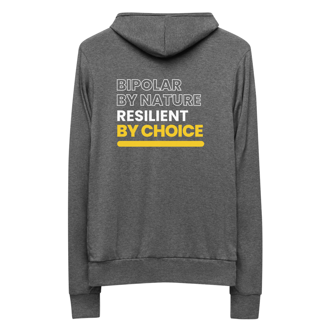 Bipolar By Nature, Resilient By Choice All Genders Zip Hoodie