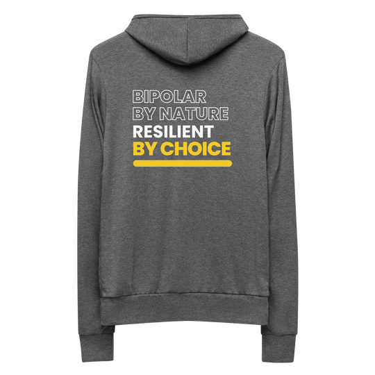 Bipolar By Nature, Resilient By Choice All Genders Zip Hoodie