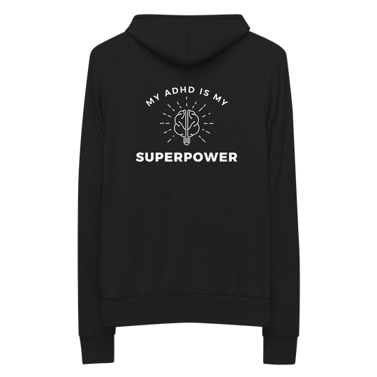 My ADHD is My Superpower All Genders Zip Hoodie