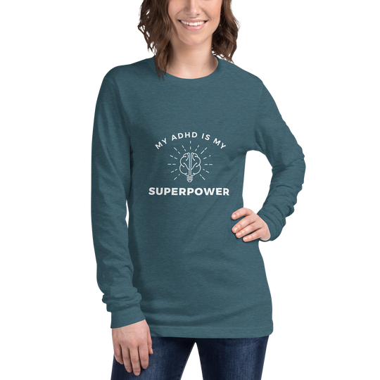 My ADHD is My Superpower All Genders Long Sleeve Tee