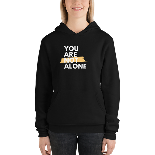 You Are Not Alone All Genders Pullover Hoodie