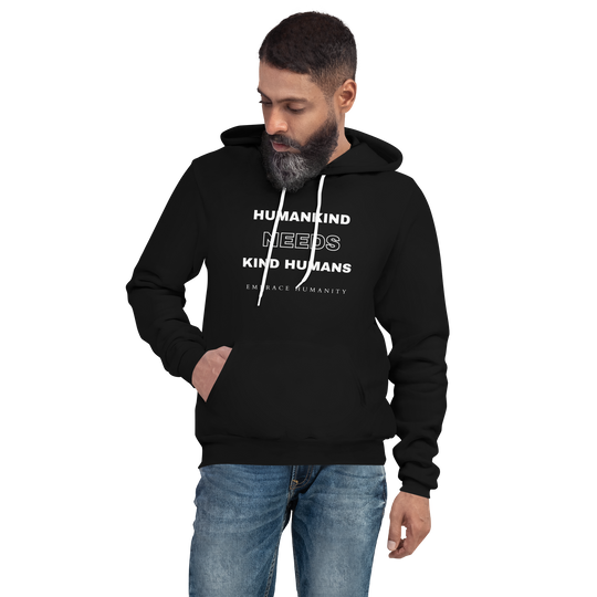 Humankind Needs Kind Humans All Genders Hoodie