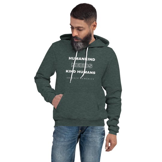 Humankind Needs Kind Humans All Genders Hoodie