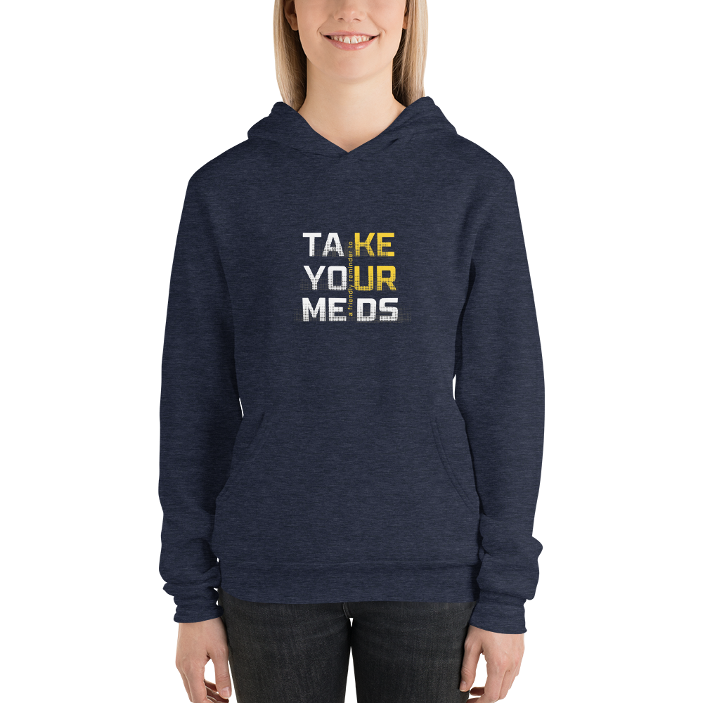 Take Your Meds All Genders Pullover Hoodie