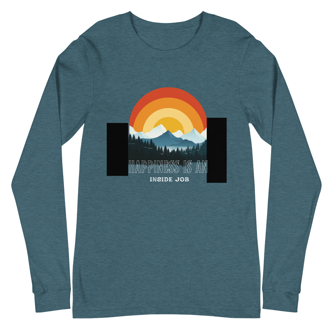 Happiness is an Inside Job All Genders Long Sleeve Tee