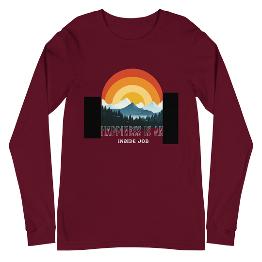 Happiness is an Inside Job All Genders Long Sleeve Tee