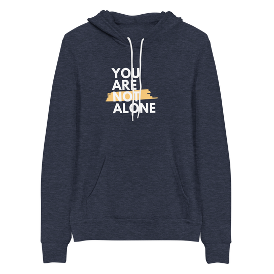 You Are Not Alone All Genders Pullover Hoodie