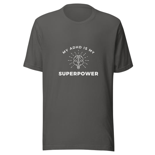 My ADHD is My Superpower All Genders T-shirt