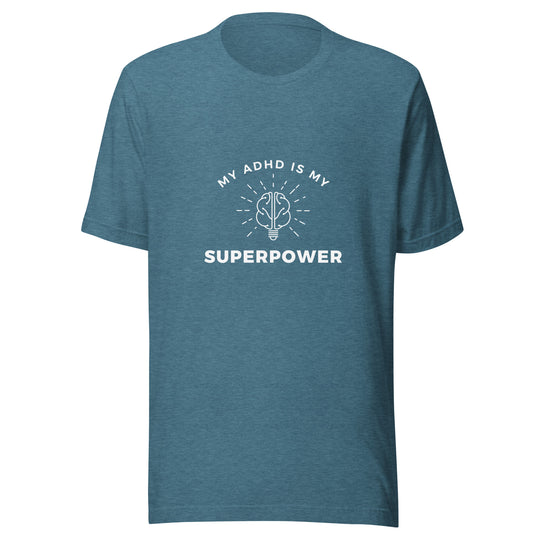 My ADHD is My Superpower All Genders T-shirt